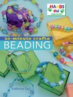 20-Minute Crafts. Beading