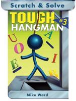Scratch and Solve Tough Hangman. No. 3