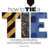 How to Tie a Tie