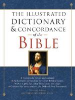 The Illustrated Dictionary and Concordance of the Bible