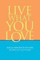 Live What You Love
