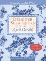 Designer Scrapbooks With April Cornell
