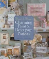 Heart & Home's Charming Paint & Decoupage Projects