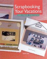 Scrapbooking Your Vacations