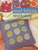 Wool Felting Workshop