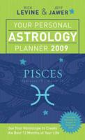 Your Personal Astrology Planner 2009 - Pisces