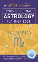 Your Personal Astrology Planner 2009 - Scorpio