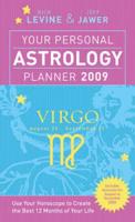Your Personal Astrology Planner 2009 - Virgo