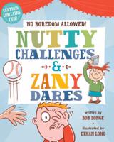 No Boredom Allow! Nutty Challenges & Zany Dares