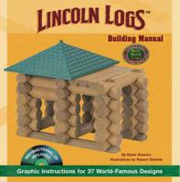 Lincoln Logs? Building Manual