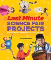 Last-minute Science Fair Projects