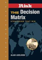 RISK, the Decision Matrix