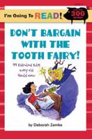 Don't Bargain With the Tooth Fairy!