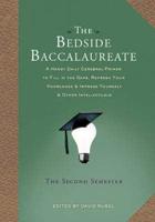 The Bedside Baccalaureate. The Second Semester
