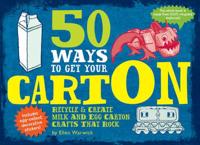 50 Ways to Get Your cartOn