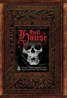 Hell House & Other True Hauntings from Around the World