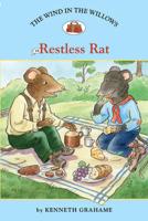 The Wind in the Willows. #6 Restless Rat