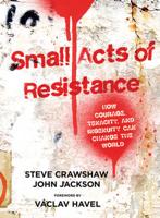 Small Acts of Resistance