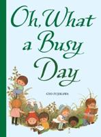 Gyo Fujikawa's Oh, What a Busy Day