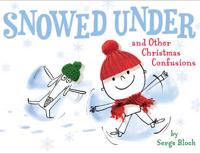 Snowed Under and Other Christmas Confusions