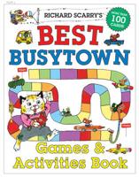 Richard Scarry's Best Busytown Games & Activity Book