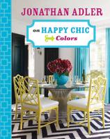 Jonathan Adler on Happy Chic Colors