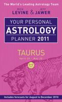 Your Personal Astrology Planner 2011 - Taurus