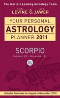 Your Personal Astrology Planner 2011 - Scorpio