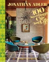 100 Ways to Happy Chic Your Life
