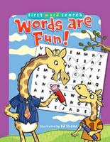 First Word Search: Words Are Fun!
