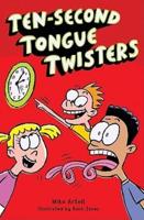 Ten-Second Tongue Twisters