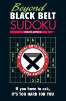 Beyond Black Belt Sudoku