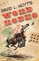 David L. Hoyt's Word Rodeo