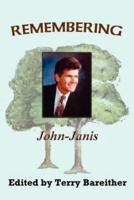 Remembering John-Janis