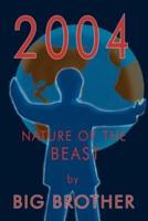 2004:  Nature of the Beast