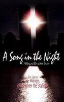 A Song in the Night:  The Darker the Midnight, the Brighter the Starlight