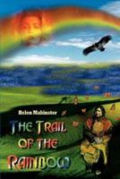 The Trail of the Rainbow