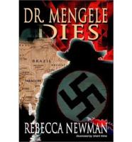 Dr. Mengele Dies