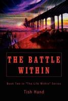 The Battle Within:  Book Two in "The Life Within" Series