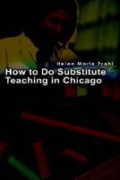 How to Do Substitute Teaching in Chicago