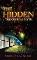 The Hidden:  The Crystal Myth