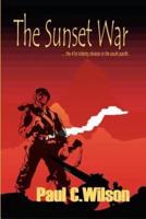 The Sunset War:  The 41st Infantry Division in the South Pacific