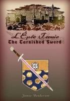 L'Épée Ternie:  The Tarnished Sword