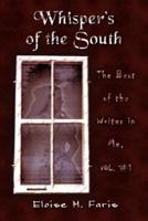 Whispers of the South:  The Best of the Writer in Me, Vol. #1