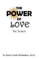 The Power of Love:  The Search