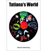 Tatiana's World