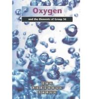 Oxygen and the Group 16 Elements