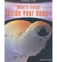 What's Living Inside Your Body?