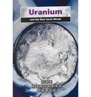 Uranium And The Rare Earth Metals