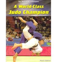 A World-Class Judo Champion